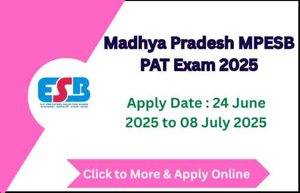 Madhya Pradesh MPESB PAT Exam 2025 Apply Online 